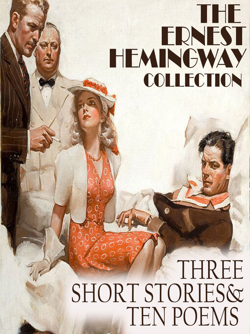 Title details for Three Short Stories & Ten Poems by Ernest Hemingway - Wait list